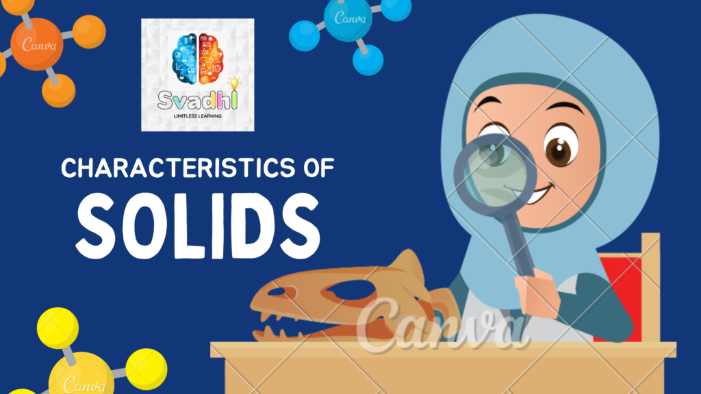 Characteristics of Solids