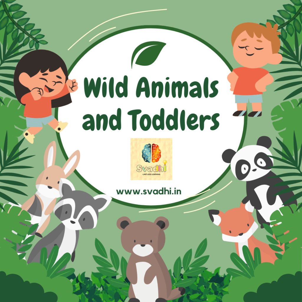 Wild Animals and Toddlers