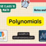 CBSE Class 10 Math – Chapter 2: Polynomials – Detailed Notes & Explanation