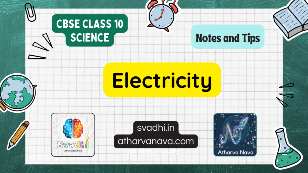 CBSE Class 10 Science – Chapter 12: Electricity – Detailed Notes & Explanation