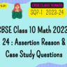 CBSE Class 10 Math Exam 2024 : Assertion Reason & Case Study Questions