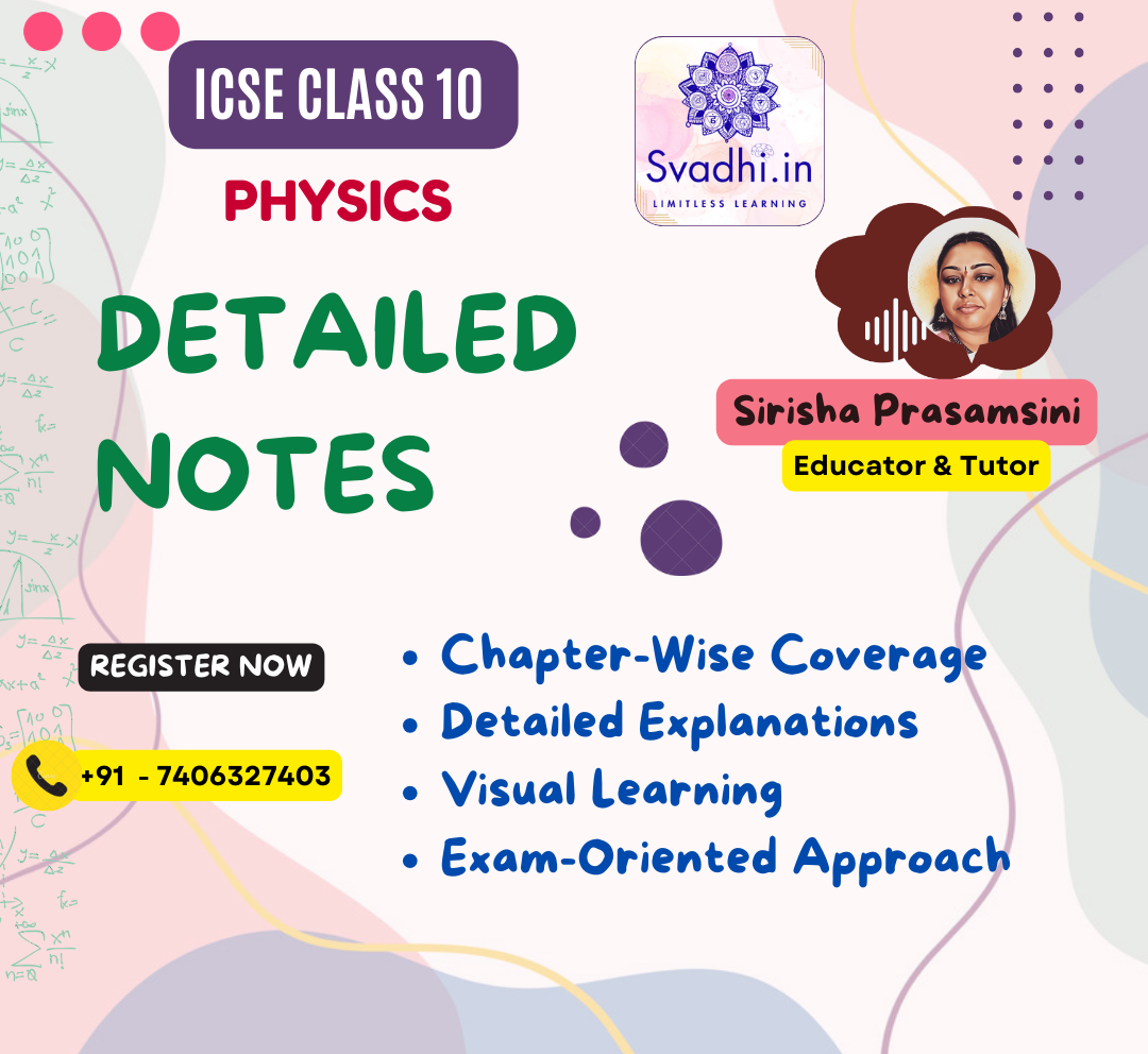 ICSE Class 10 Physics - Detailed Notes