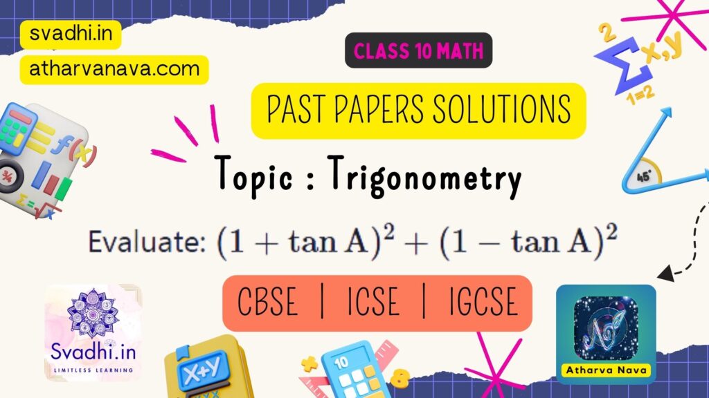 Class 10 Math: (1+tanA)^2+(1−tanA)^2= 2 (secA)^2