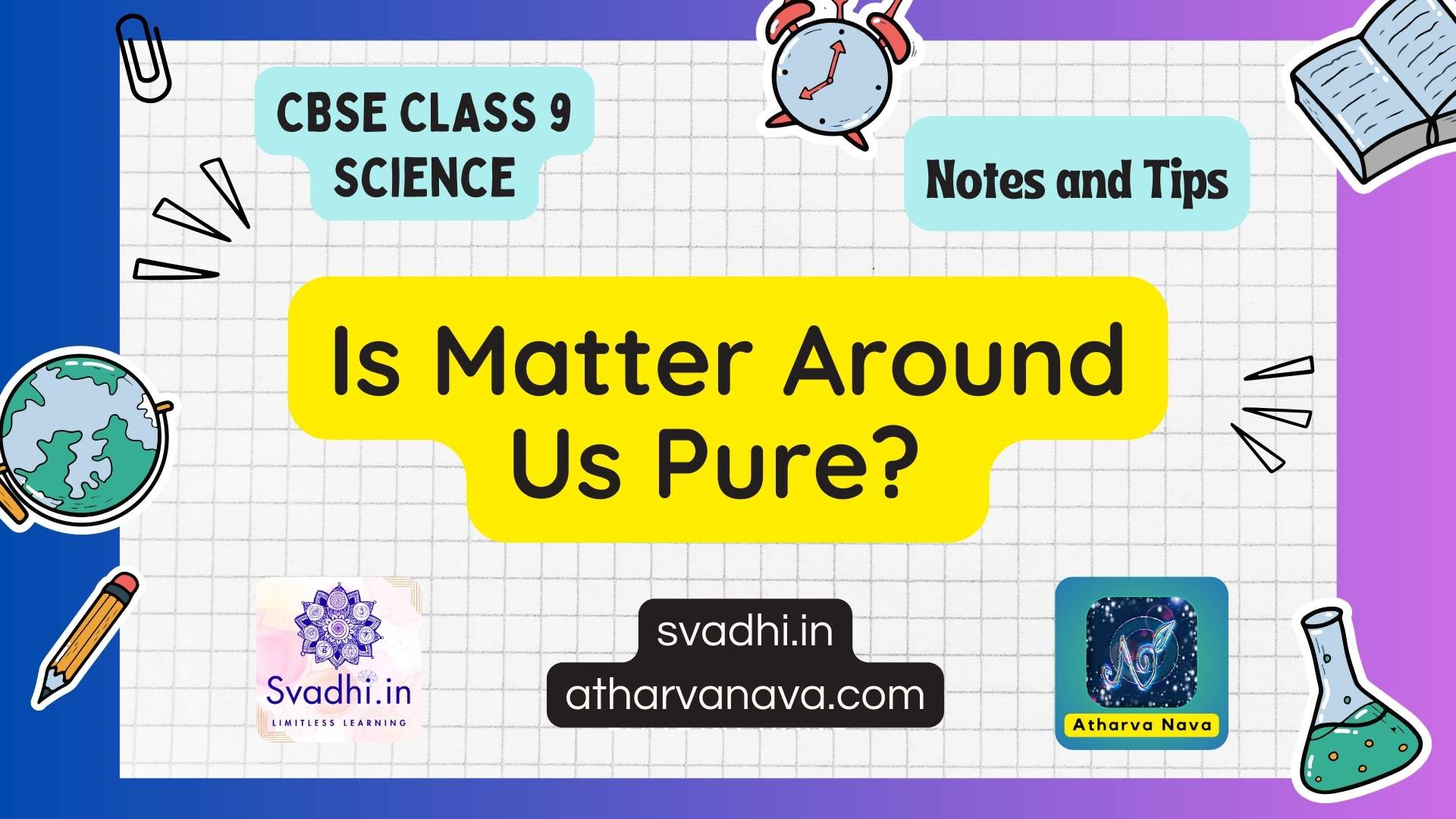 CBSE Class 9 Science Notes – Chapter 2 : Is Matter Around Us Pure?