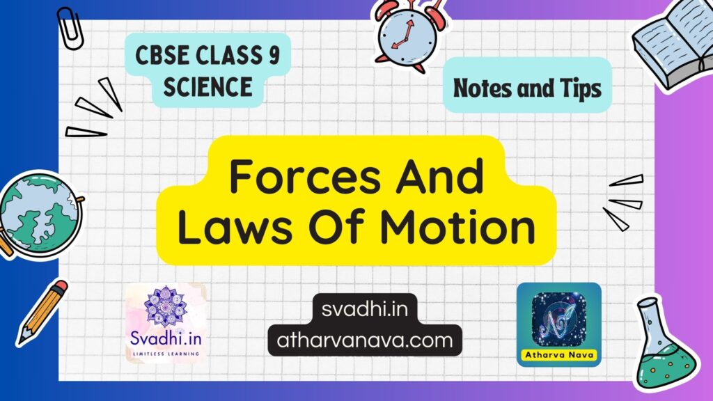 CBSE Class 9 Science Notes – Chapter 8 : Forces And Laws Of Motion